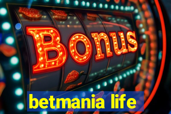 betmania life